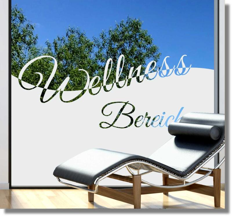 Sichtschutzfolie mit Text Wellness Bereich